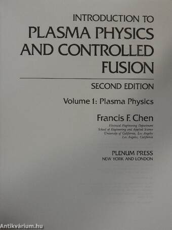 Introduction to Plasma Physics and Controlled Fusion 1.