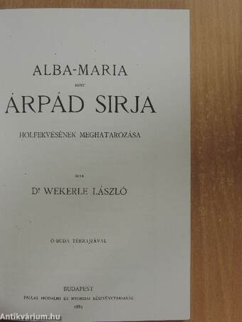 Alba-Maria mint Árpád sírja holfekvésének meghatározása