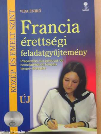 Francia érettségi feladatgyűjtemény - 1 db CD-vel