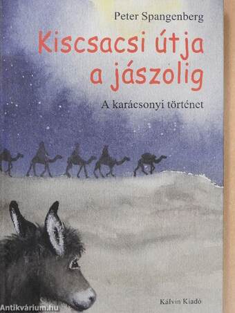 Kiscsacsi útja a jászolig