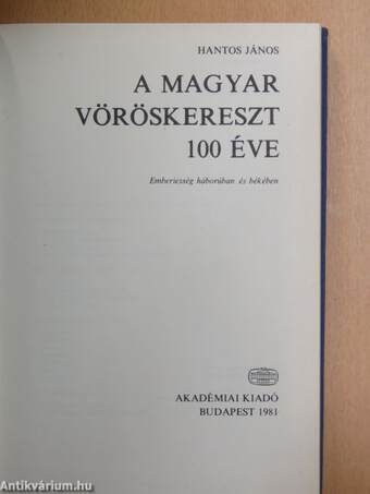 A Magyar Vöröskereszt 100 éve