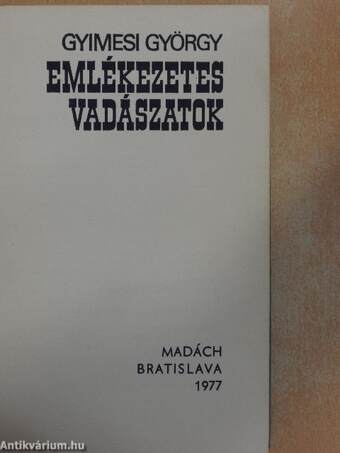 Emlékezetes vadászatok