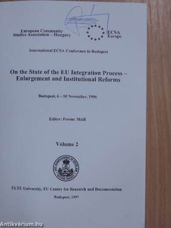 On the State of the EU Integration Process - Enlargement and Institutional Reforms 2.