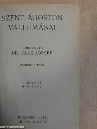 Szent Ágoston vallomásai I-II.