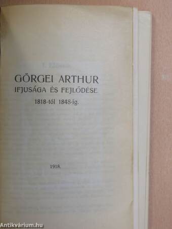 Görgei Arthur ifjusága és fejlődése 1818-tól 1848-ig/Görgeri Arthur a forradalom alatt 1848-49