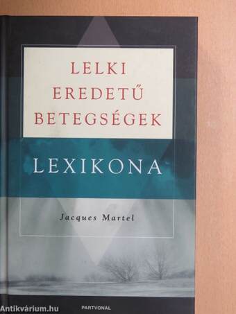 Lelki eredetű betegségek lexikona