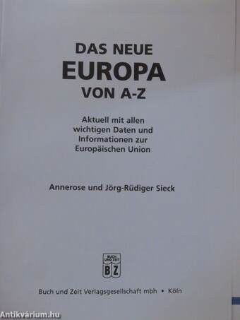 Das neue Europa von A-Z