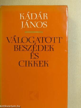 Válogatott beszédek és cikkek 1957-1974