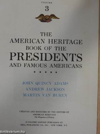 The American Heritage Book of the Presidents and Famous Americans 3.