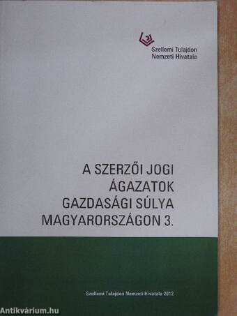 A szerzői jogi ágazatok gazdasági súlya Magyarországon 3.