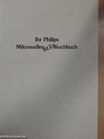 Ihr Philips Mikrowellen Diät Kochbuch