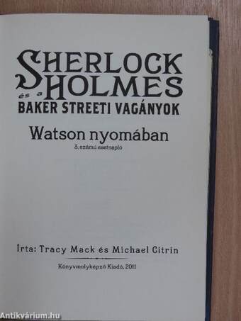 Sherlock Holmes és a Baker Streeti vagányok III.