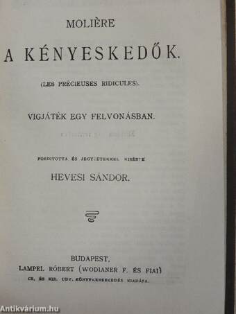 Dandin György vagy a megcsúfolt férj/A botcsinálta doktor/A kényeskedők/A tudós nők