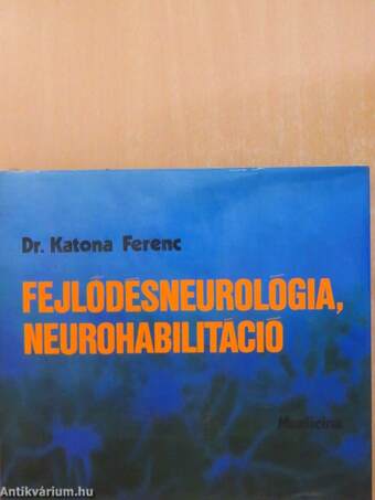 Fejlődésneurológia, neurohabilitáció