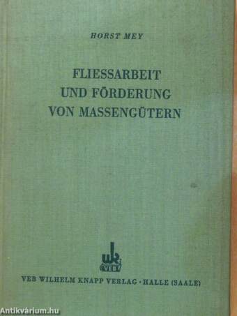 Fließarbeit Und Förderung von Massengütern