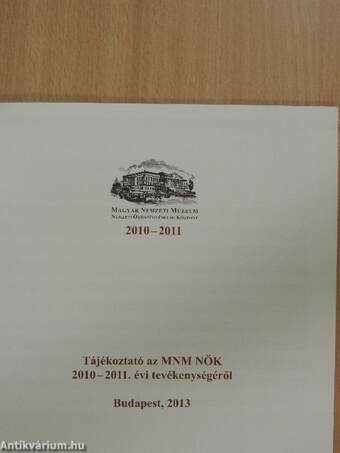 Tájékoztató az MNM NÖK 2010-2011. évi tevékenységéről