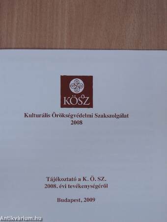 Tájékoztató a K.Ö.SZ. 2008. évi tevékenységéről