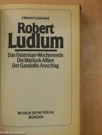 Das Osterman-Wochenende/Die Matlock-Affäre/Der Gandolfo-Anschlag