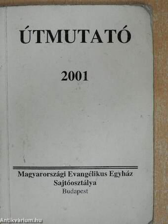 Útmutató a Biblia rendszeres olvasásához 2001.