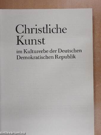 Christliche Kunst im Kulturerbe der Deutschen Demokratischen Republik