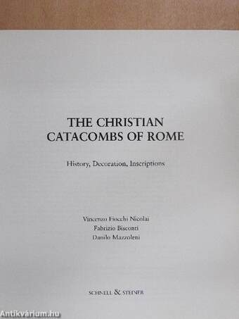 The Christian Catacombs of Rome