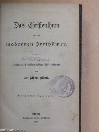 Das Christenthum und die modernen Irrthümer (gótbetűs)