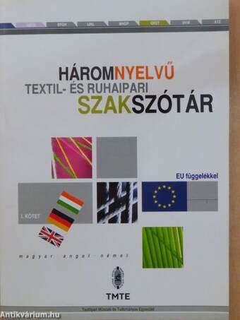 Háromnyelvű textil- és ruhaipari szakszótár I-III