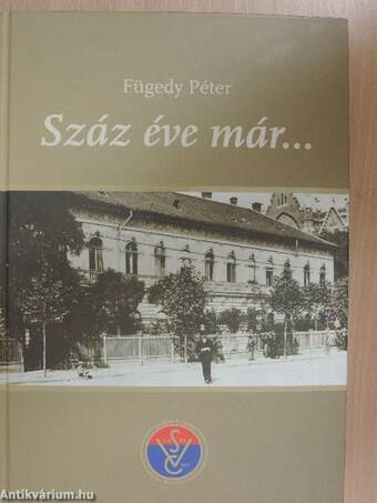 Száz éve már...