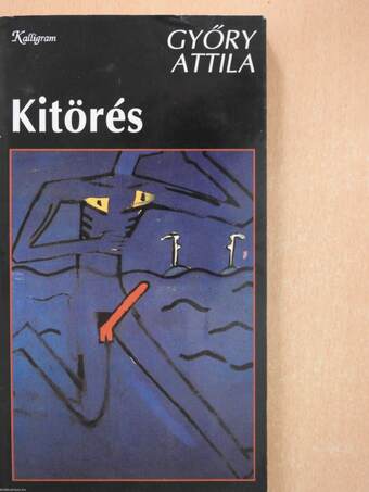 Kitörés (dedikált példány)