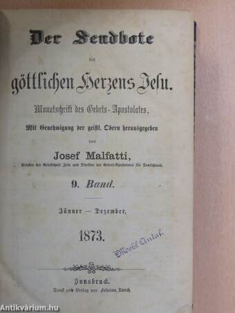 Der Sendbote der göttlichen Herzens Jesu Jänner-Dezember 1873-1874. (gótbetűs)
