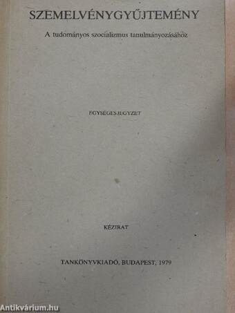 Szemelvénygyűjtemény a tudományos szocializmus tanulmányozásához