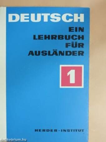 Deutsch - Ein Lehrbuch für Ausländer 1.