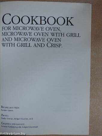 Cookbook for Microwave Oven, Microwave Oven with Grill and Microwave Oven with Grill and Crisp