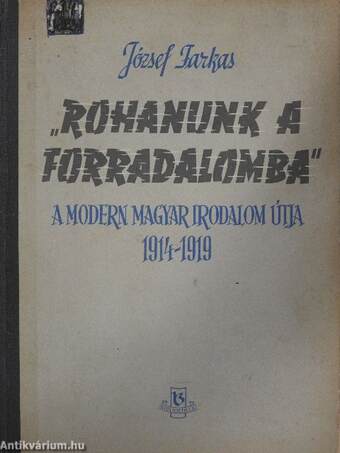 "Rohanunk a forradalomba"