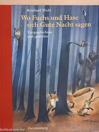 Wo Fuchs und Hase sich Gute Nacht sagen