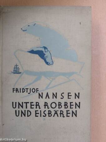 Unter Robben und Eisbären (gótbetűs)