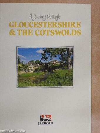 A Journey Through Gloucestershire & The Cotswolds