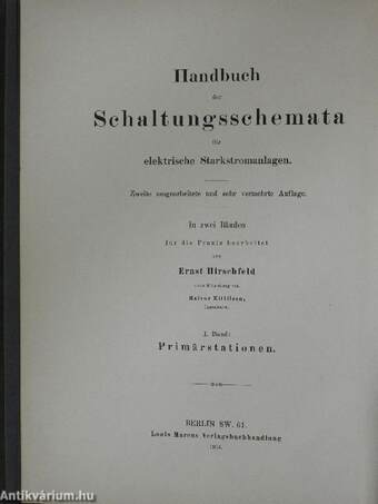 Handbuch der Schaltungsschemata für elektrische Starkstromanlagen I-II.