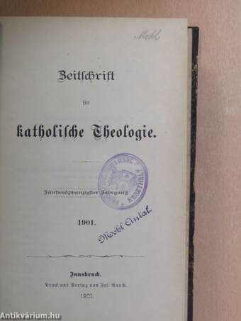 Zeitschrift für katholische Theologie 1901. (gótbetűs)