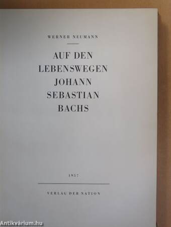 Auf den lebenswegen Johann Sebastian Bachs