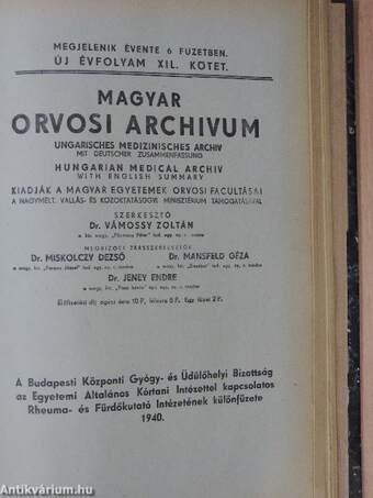 Magyar Orvosi Archivum 1940. XIL. kötet/A Budapesti Központi Gyógy- és Üdülőhelyi Bizottság az Egyetemi Általános Kórtani Intézettel kapcsolatos Rheuma- és Fürdőkutató Intézetének különfüzete 1940.