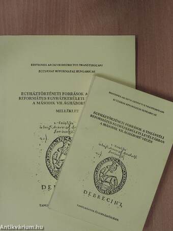 Egyháztörténeti források a Tiszántúli Református Egyházkerületi Levéltárban a második világháború végén/Melléklet