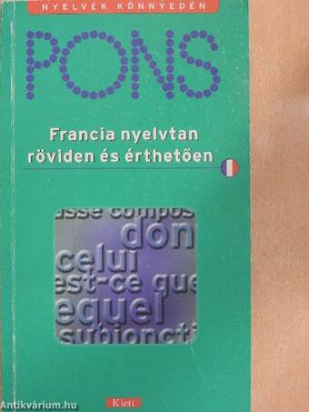 Pons Francia nyelvtan röviden és érthetően