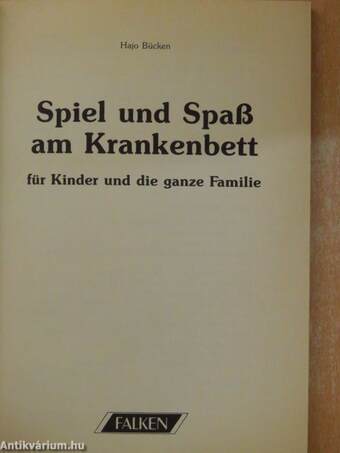 Spiel und Spaß am Krankenbett