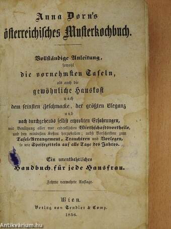 Anna Dorn's österreichisches Musterkochbuch (gótbetűs)(rossz állapotú)