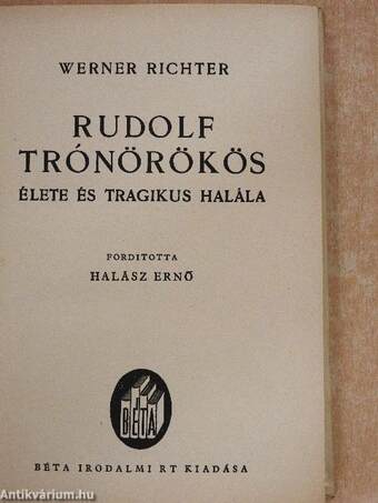 Rudolf trónörökös élete és tragikus halála