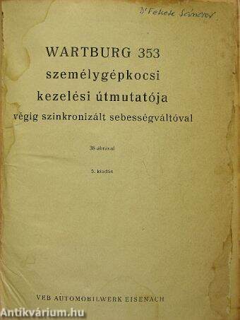 Wartburg 353 személygépkocsi kezelési útmutatója