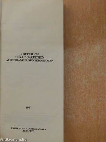 Adressbuch der Ungarischen Aussenhandelsunternehmen 1987