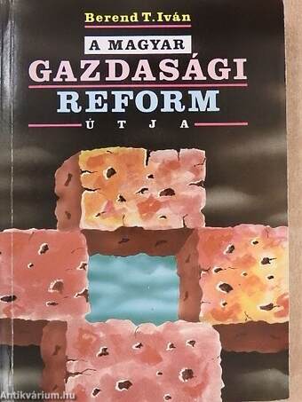 A magyar gazdasági reform útja