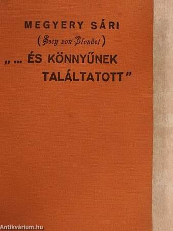 ...és könnyűnek találtatott